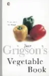 Jane Grigson's Vegetable Book - Jane Grigson