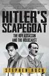 Hitler's Scapegoat - Stephen Koch