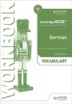 Cambridge IGCSEâ„¢ German Vocabulary Workbook - Alice Gruber