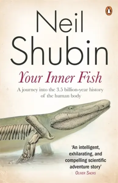Your Inner Fish - Neil Shubin