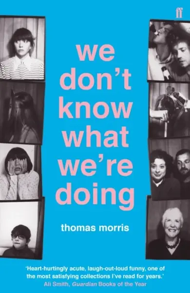 We Don't Know What We're Doing - Thomas Morris