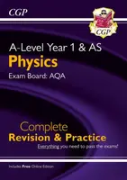 A-Level Physics: AQA Year 1 & AS Complete Revision & Practice with Online Edition - CGP Books