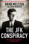 The JFK Conspiracy - Brad Meltzer, Josh Mensch