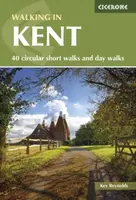 Walking in Kent - Kev Reynolds