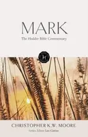 The Hodder Bible Commentary: Mark - Chris Moore