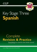 KS3 Spanish Complete Revision & Practice (with Free Online Edition & Audio) - CGP Books