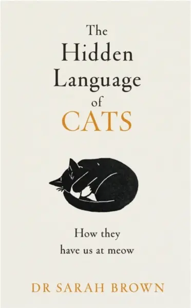 The Hidden Language of Cats - Dr Sarah Brown