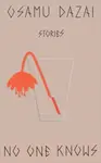 No One Knows - Osamu Dazai