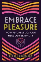 Embrace Pleasure - Dee Dee Goldpaugh