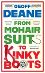 From Mohair Suits to Kinky Boots - Geoff Deane