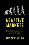 Adaptive Markets - Andrew W. Lo