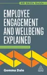 Employee Engagement and Wellbeing Explained - Gemma Dale