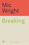 Breaking - Mic Wright
