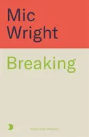 Breaking - Mic Wright