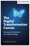 The Digital Transformation Canvas - Marc Peter
