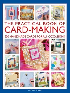 The Practical Book of Card-Making - Cheryl Owen