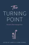 The Turning Point - Gareth St John Thomas
