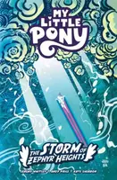 My Little Pony: The Storm of Zephyr Heights - Andy Price, Jeremy Whitley