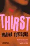 Thirst - Marina Yuszczuk