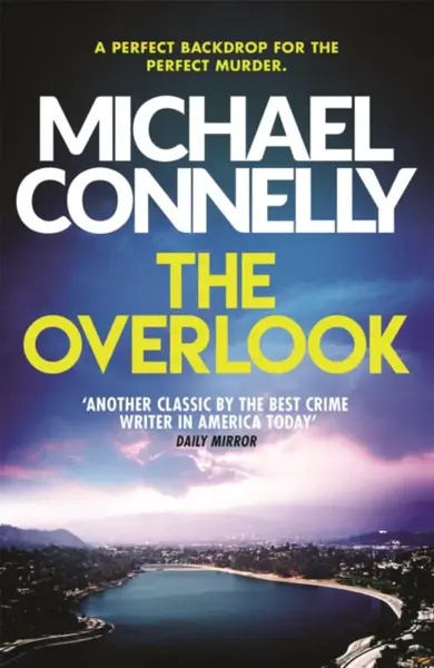 The Overlook - Michael Connelly
