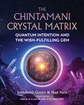 The Chintamani Crystal Matrix - Hapi Hara, Johndennis Govert