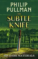 His Dark Materials: The Subtle Knife - Philip Pullman