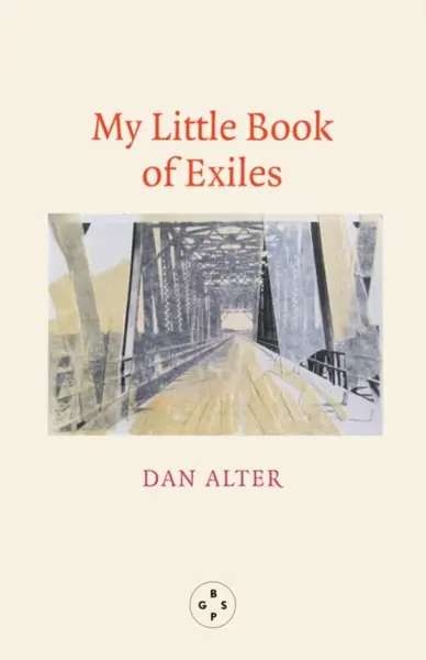My Little Book Of Exiles - Dan Alter