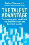 The Talent Advantage - Stefan Stremersch