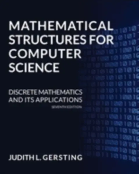Mathematical Structures for Computer Science - Judith Gersting