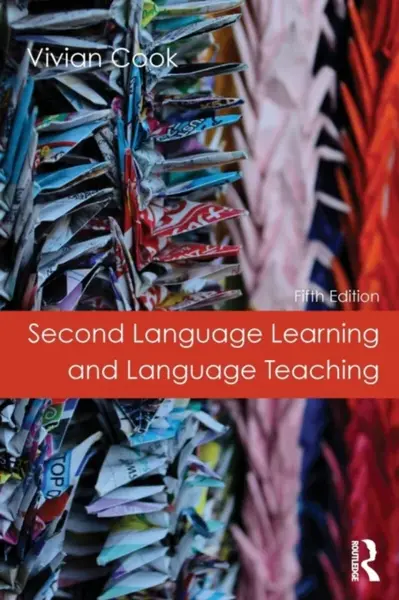 Second Language Learning and Language Teaching - Vivian  Cook