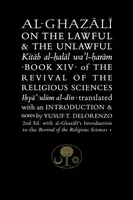 Al-Ghazali on the Lawful and the Unlawful - al-Ghazálí Abú Hámid