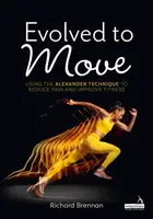Evolved to Move - Richard Brennan