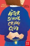 The After School Crime Club - Hayley Webster