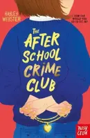The After School Crime Club - Hayley Webster