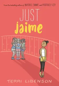 Emmie & Friends: Just Jaime - Terri Libenson