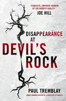 Disappearance at Devil's Rock - Paul Tremblay