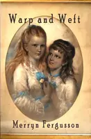 Warp and Weft - Merryn Fergusson