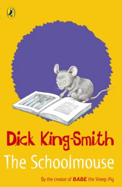 The Schoolmouse - Dick King-Smith