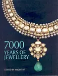7000 Years of Jewellery - Hugh Tait