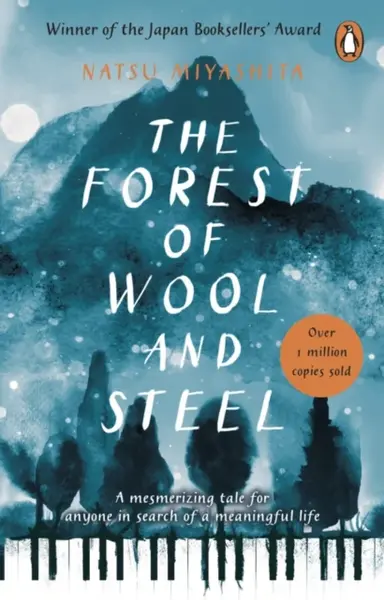 The Forest of Wool and Steel - Philip Gabriel, Natsu Miyashita