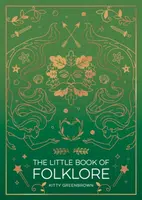 The Little Book of Folklore - Kitty Greenbrown