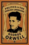 Politics and the English Language - George Orwell