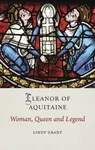 Eleanor of Aquitaine - Lindy Grant