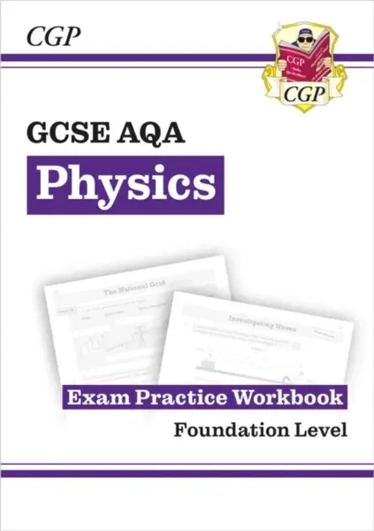 New GCSE Physics AQA Foundation Exam Practice Workbook with CGP RevisionHub - CGP Books