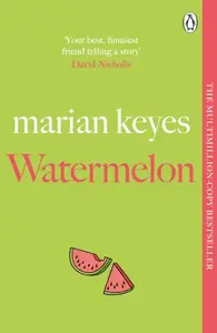 Watermelon - Marian Keyes
