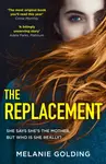 The Replacement - Melanie Golding