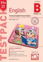 11+ English Year 5-7 Testpack B Practice Papers 9-12 - Dr Stephen C Curran, Katrina MacKay