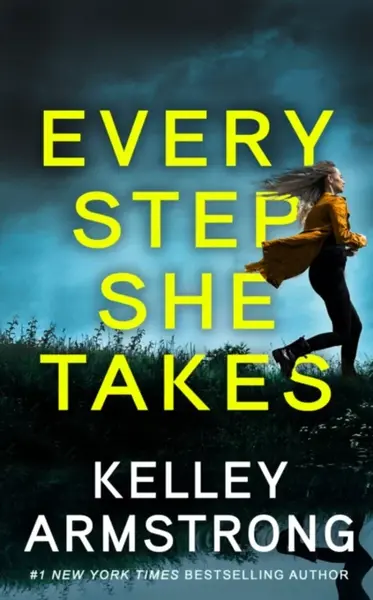 Every Step She Takes - Kelley Armstrongová