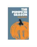 The Pumpkin Season - Dan Anthony