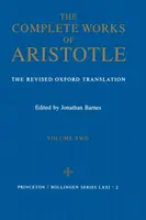 The Complete Works of Aristotle, Volume Two - Aristotle